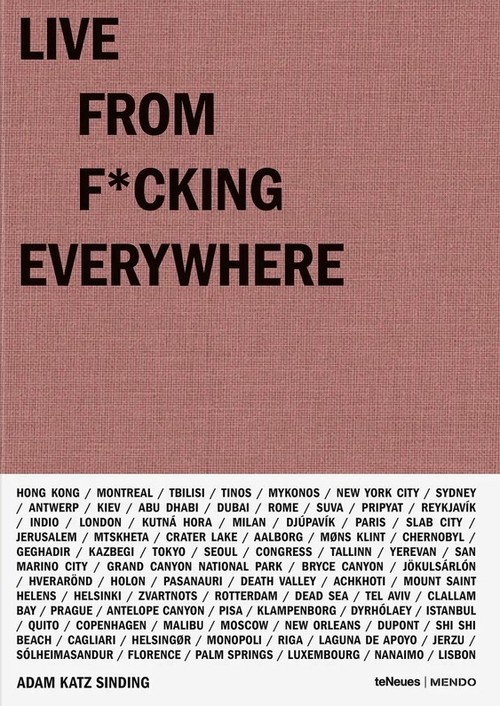 Live from F*cking Everywhere