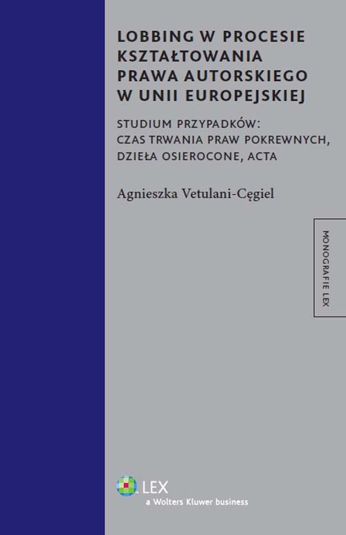 Lobbing w procesie kształtowania prawa autorskiego w Unii Europejskiej
