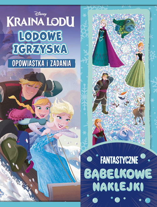 Lodowe igrzyska. Opowiastka i zadania. Fantastyczne bąbelkowe naklejki. Disney Kraina Lodu