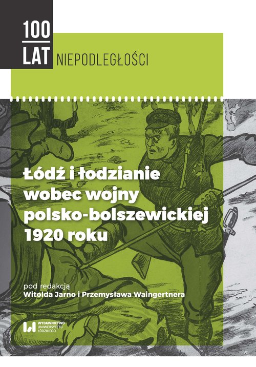 Łódź i łodzianie wobec wojny polsko-bolszewickiej 1920 roku