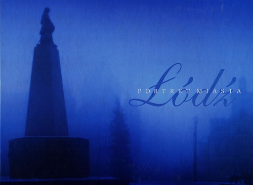 Łódź Portret miasta