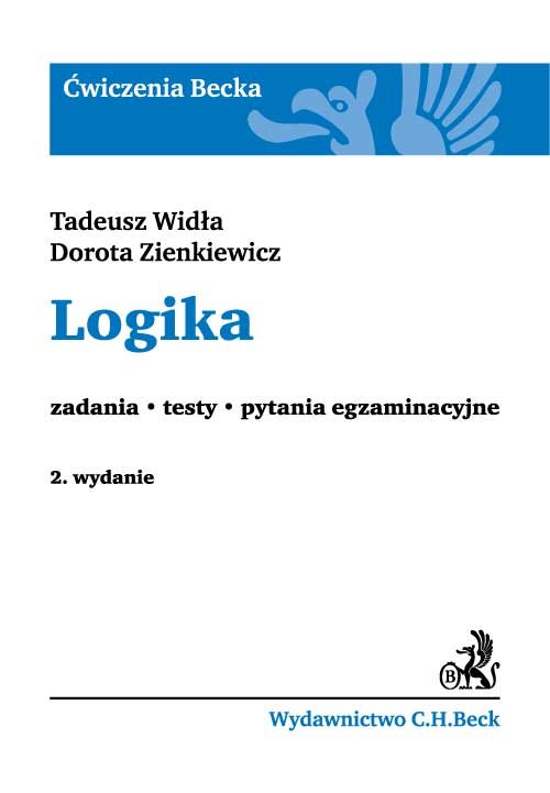 Logika. Zadania. Testy. Pytania egzaminacyjne