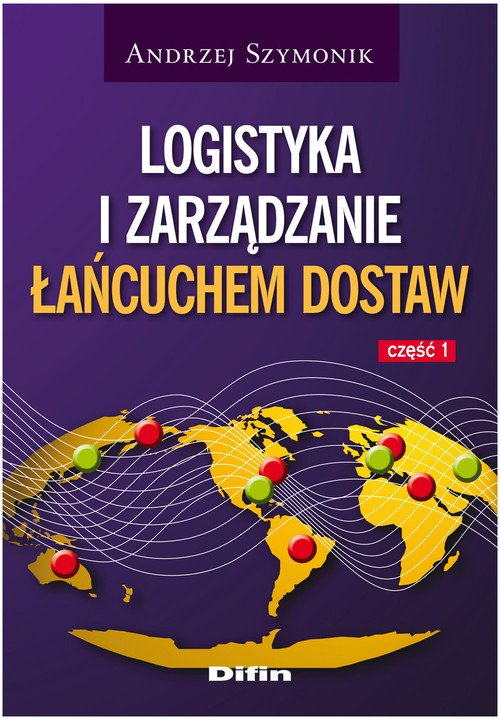 Logistyka i zarządzanie łańcuchem dostaw część 1