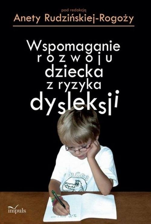 Logopedia Wspomaganie rozwoju dziecka z ryzyka dysleksji