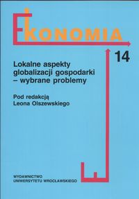 Lokalne aspekty globalizacji gospodarki - wybrane problemy