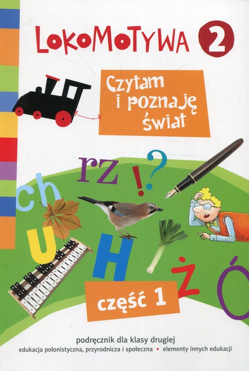 Lokomotywa 2 Czytam i poznaję świat Podręcznik Część 1