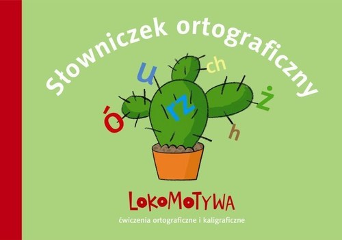 Lokomotywa 2 Słowniczek ortograficzny Zeszyt