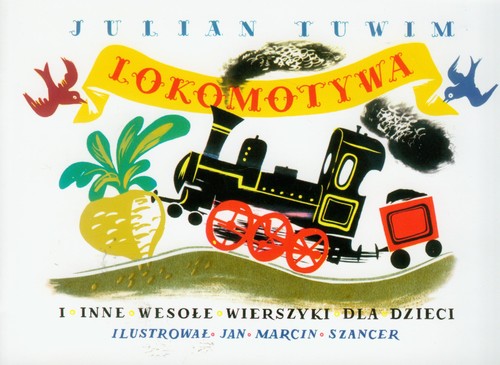 Lokomotywa i inne wesołe wierszyki dla dzieci