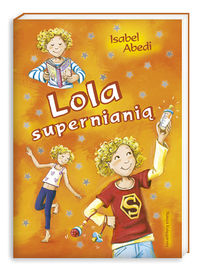 Lola supernianią