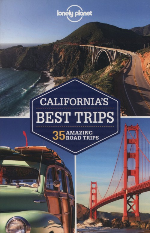 Kalifornia Lonely Planet California's Best Trips