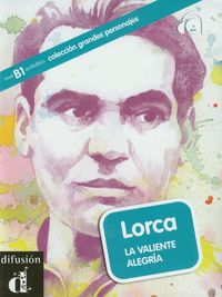 Lorca La Valiente Alegria + CD
