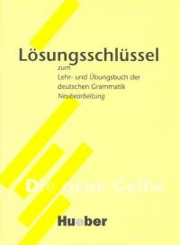 Losungsschlussel zum Lehr und Ubungsbuch der deutschen grammatik