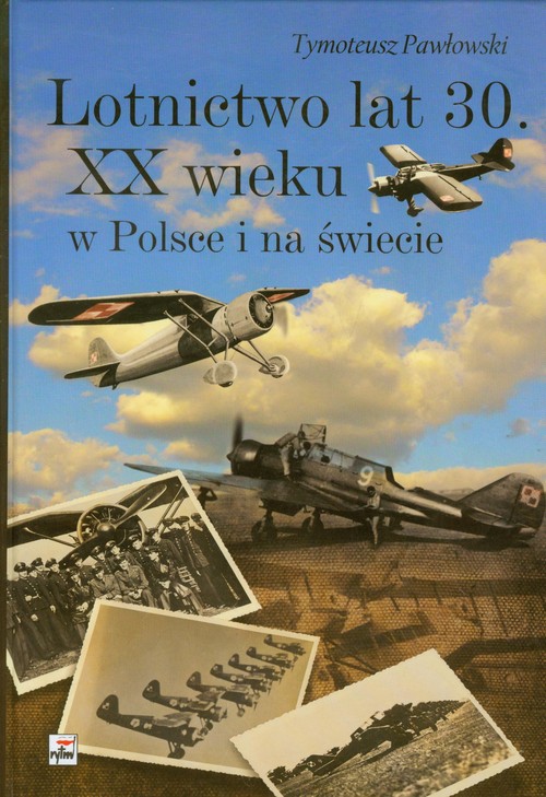 Lotnictwo lat 30. XX wieku w Polsce i na świecie