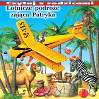 Lotnicze podróże zająca Patryka