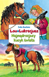 Lou + Lukrecjusz Najmądrzejszy kucyk świata