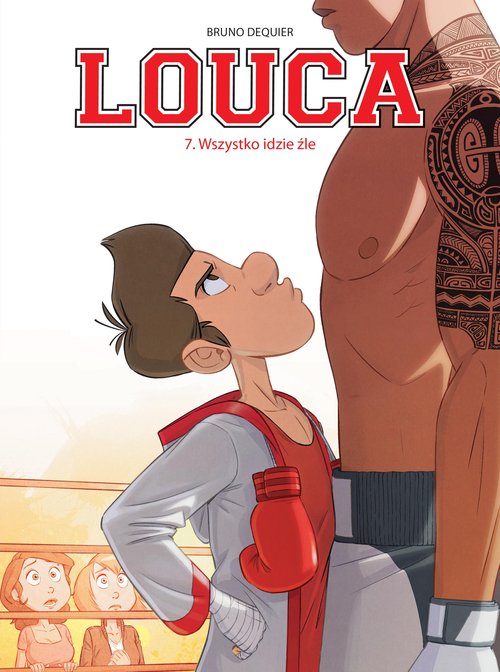 Louca Wszystko idzie źle Tom 7
