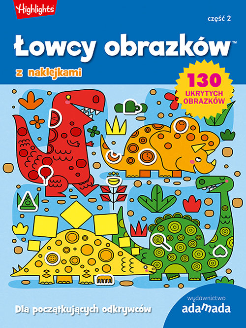 Łowcy obrazków. Dla początkujących odkrywców. Część 2