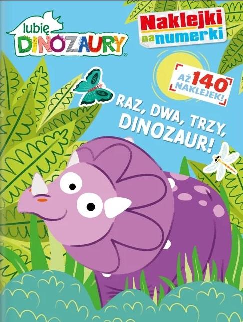 Lubię Dinozaury Naklejki na numerki Raz, dwa, trzy, DINOZAUR!