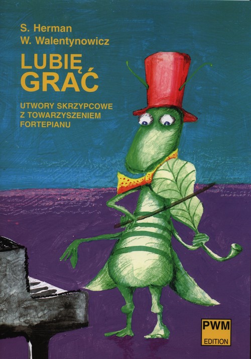 Lubię grać Utwory skrzypcowe z towarzyszeniem fortepianu