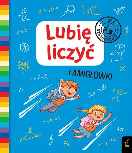 Lubię liczyć Łamigłówki Dla bystrzaków