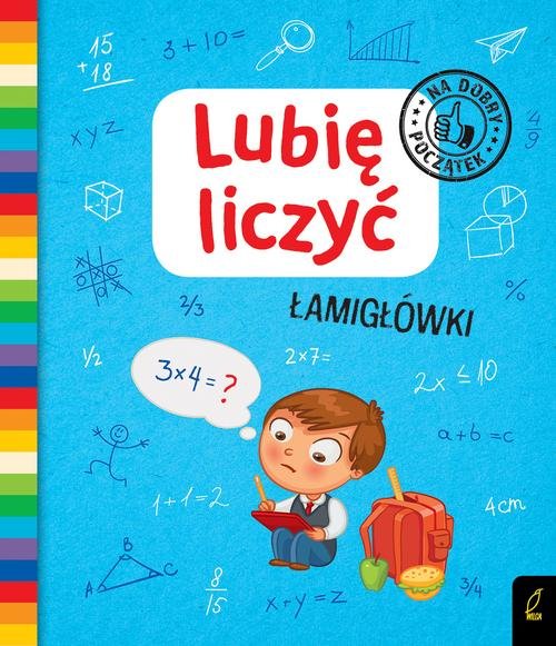 Lubię liczyć Łamigłówki Na dobry początek