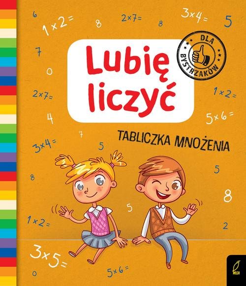 Lubię liczyć Tabliczka mnożenia Dla bystrzaków