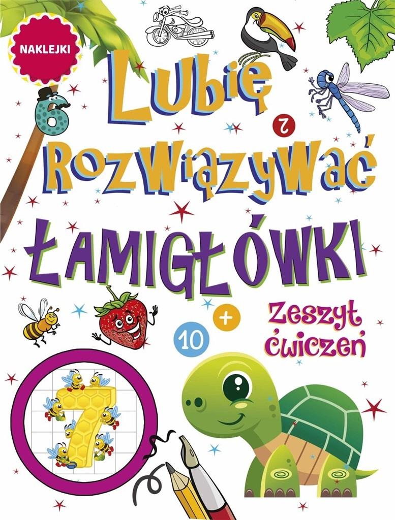 Lubię rozwiązywać Łamigłówki.Zeszyt ćwiczeń