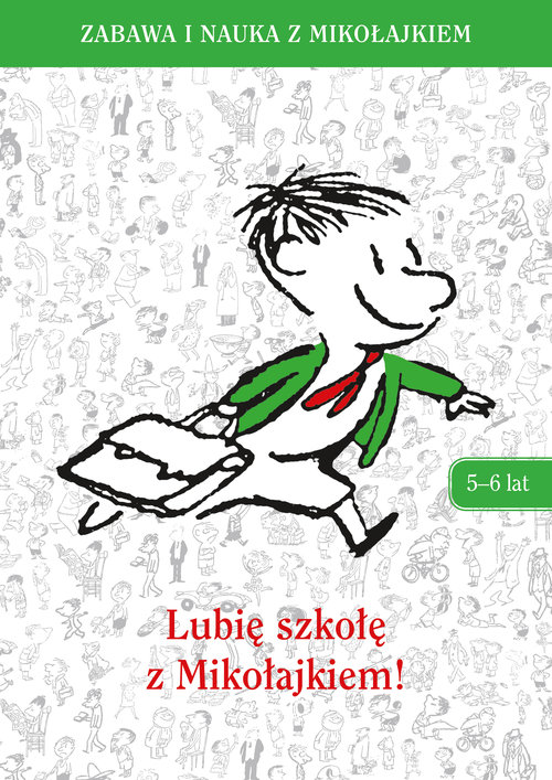 Lubię szkołę z Mikołajkiem! (5-6 lat)