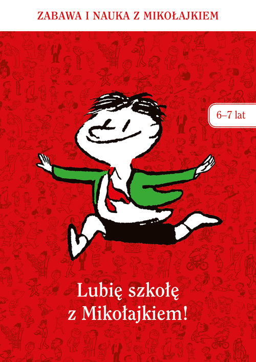Lubię szkołę z Mikołajkiem! (6-7 lat)