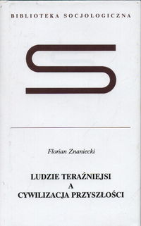Ludzie teraźniejsi a cywilizacja przyszłości