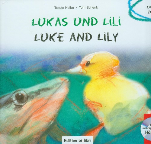 Lukas und Lili Luke and Lily (+CD)