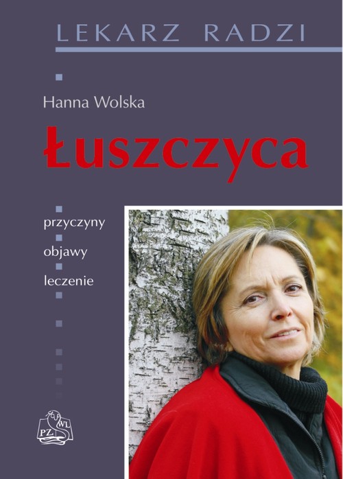 Łuszczyca. Przyczyny, objawy, leczenie