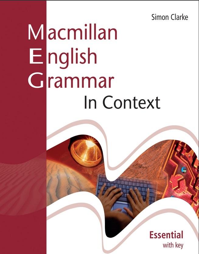 Macmillan English Grammar In Context Essential with key