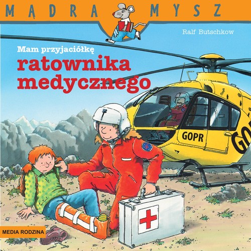 Mądra Mysz Mam przyjaciółkę ratownika medycznego