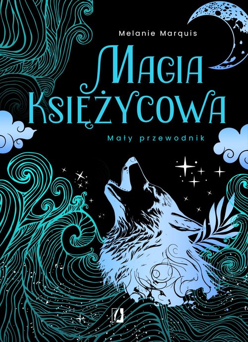 Magia księżycowa Mały przewodnik