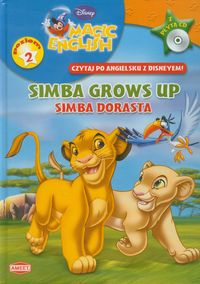 Magic English Czytaj po angielsku z Disneyem Simba grows up z płytą CD