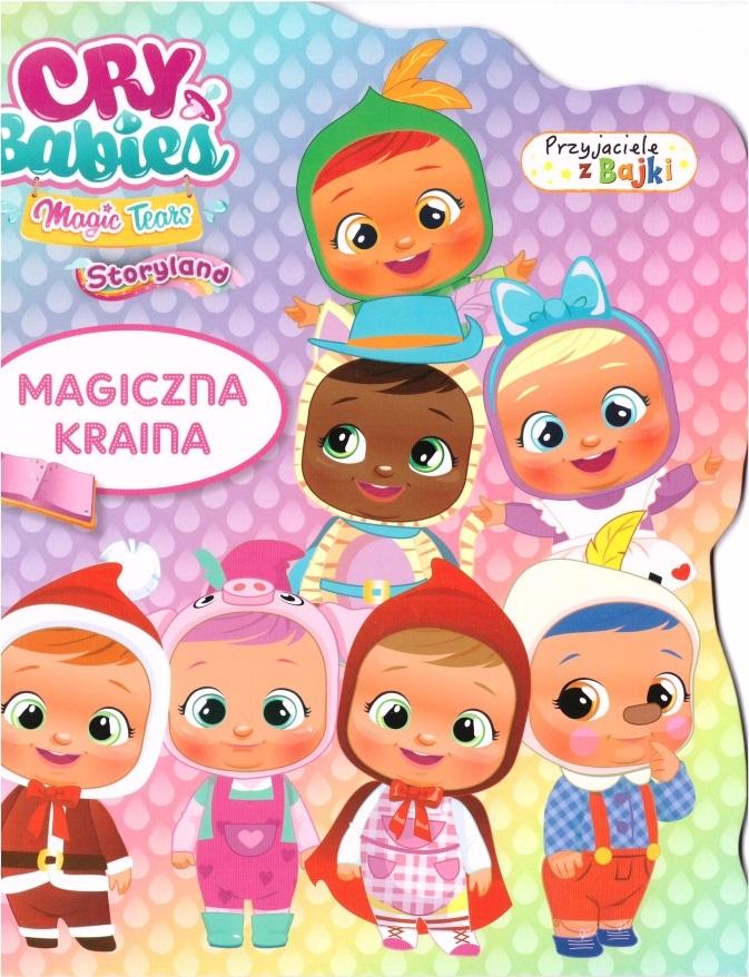Magiczna kraina. Cry babies. Przyjaciele z bajek