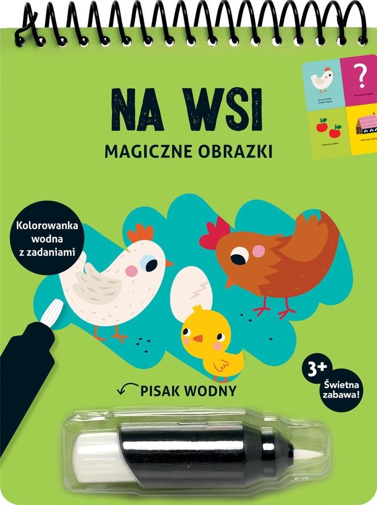 Magiczne obrazki Na wsi Kolorowanka wodna z zadaniami