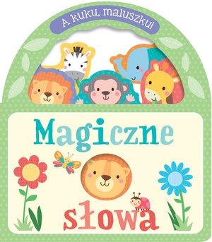 Magiczne słowa a kuku maluszku