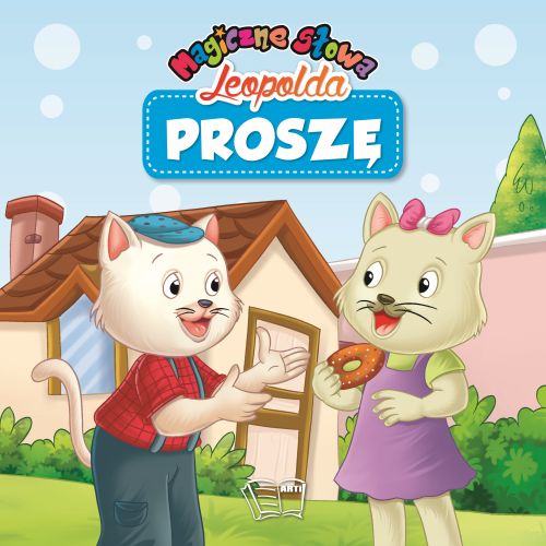 Magiczne słowa Leopolda Proszę