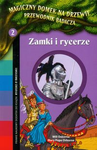 Magiczny domek na drzewie 2 Zamki i rycerze