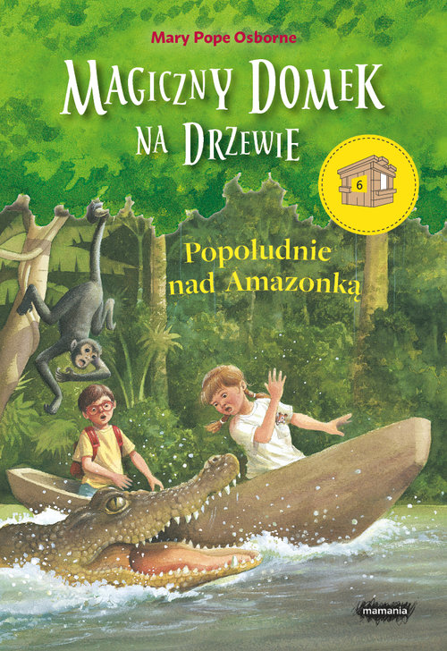 Magiczny domek na drzewie 6 Popołudnie nad Amazonką