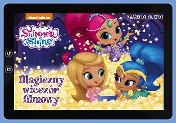 Magiczny wieczór filmowy shimmer and shine książeczki bajeczki