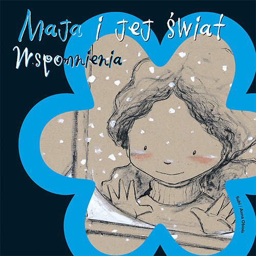 Maja i jej świat Wspomnienia