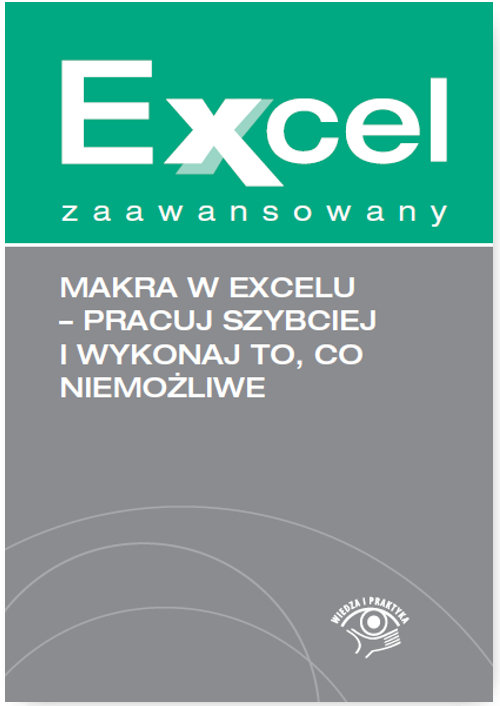 Makra w Excelu Pracuj szybciej i wykonaj to co niemożliwe