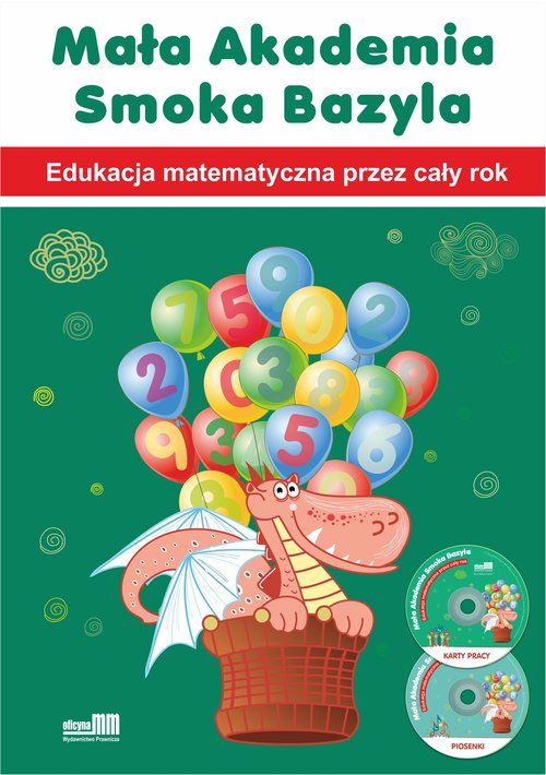 Mała Akademia Smoka Bazyla. Edukacja matematyczna przez cały rok