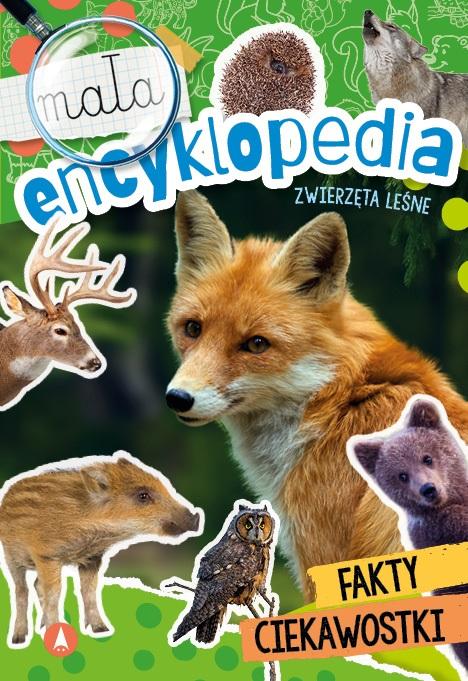Mała encyklopedia Zwierzęta leśne