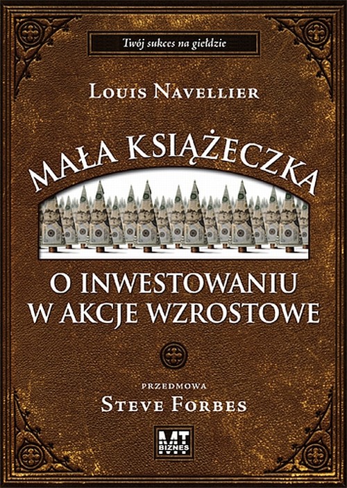 Mała książeczka o inwestowaniu w akcje wzrostowe