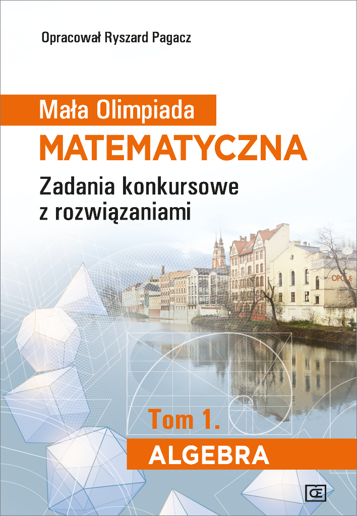 Mała Olimpiada Matematyczna Tom 1 Algebra