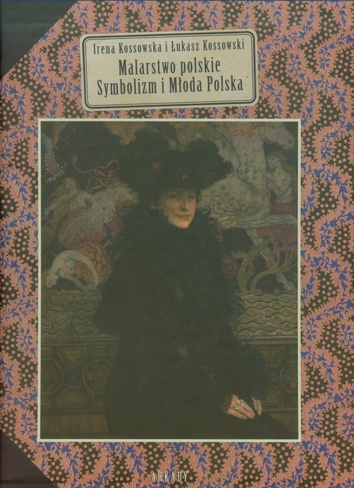 Malarstwo Polskie Symbolizm I Młoda Polska